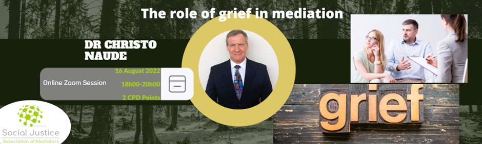 What role does grief play in mediation